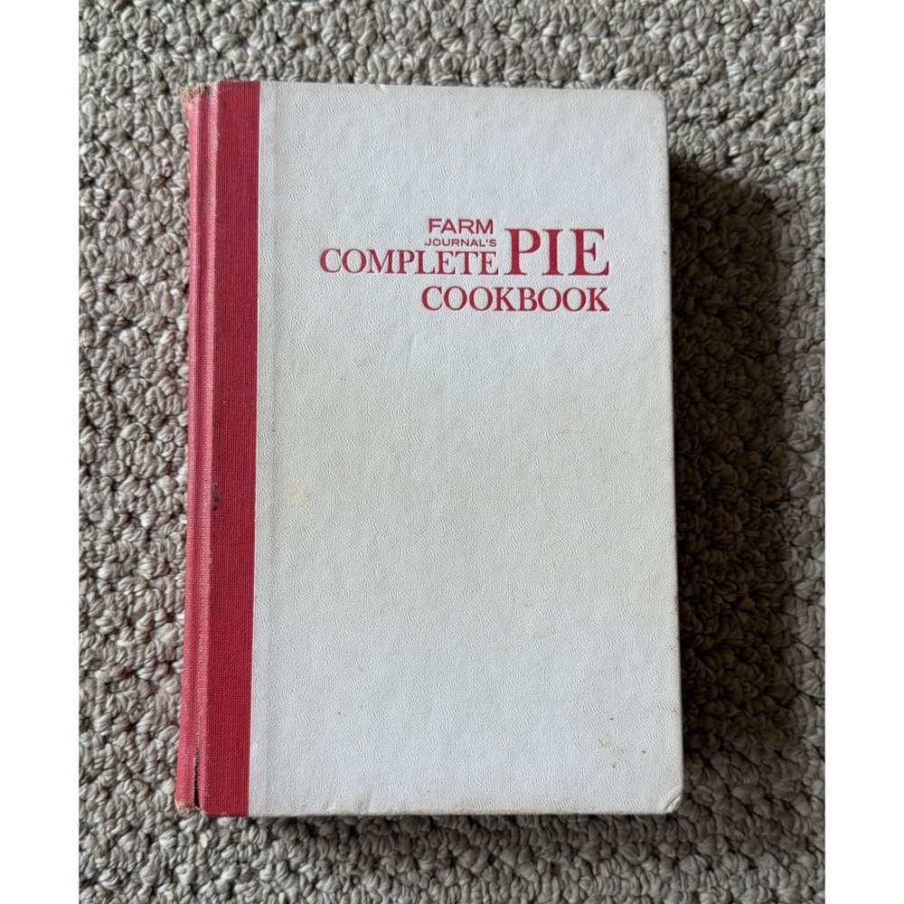Farm Journal's Complete Pie Cookbook Ed Nell B Nicholes 1965